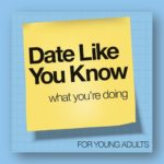 Date Like You Know What You're Doing sticky note, with sub-title "For Young Adults"